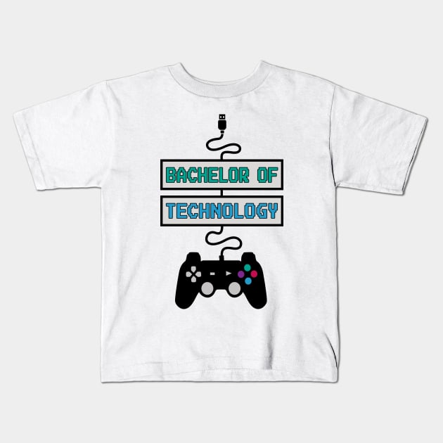 Bachelor of Technology Gamer Kids T-Shirt by jeric020290